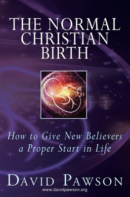 David Pawson The Normal Christian Birth (Taschenbuch)