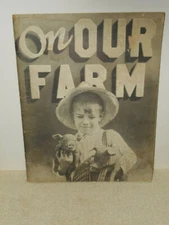 On Our Farm A Picture Story Book For Children 1932 Saalfield Publishing Co. 1ST
