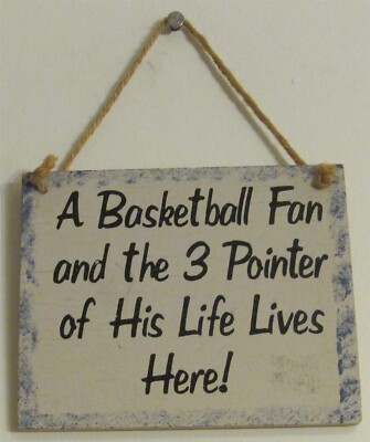 ''A Basketball fan & the 3 Pointer of his life...'' (Funny Sign/Great gift idea!)