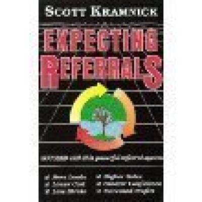 Expecting Referrals: The Resurrection of a Lost Art - Paperback - VERY GOOD