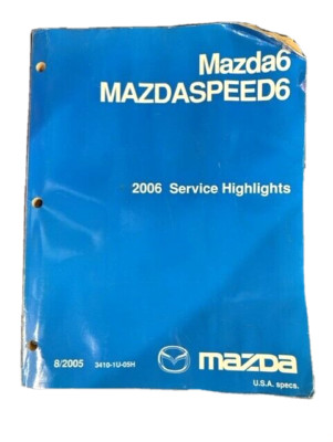 2006 Mazda6 Mazdaspeed6 Service Highlights