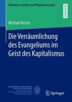 Die VerräUmlichung Des Evangeliums Im Geist Des Kapitalismus | Buch | 9783658233