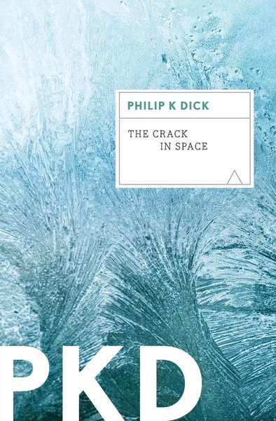 Crack In Space, The | Philip K Dick | Taschenbuch | Kartoniert / Broschiert-image