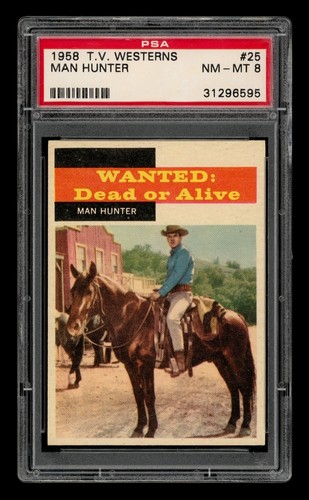 1958 T V Westerns Set-Break # 25 Man Hunter PSA 8 NM-MT