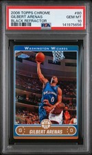 2006 Topps Chrome #80 Gilbert Arenas Black Refractor PSA 10