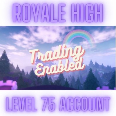 Royale High Level 75+ Account or Diamonds - Trading Enabled