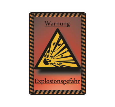 Schild Hinweisschild Hinweis ''Warnung Explosionsgefahr'' Explosion Boom SOS TNT