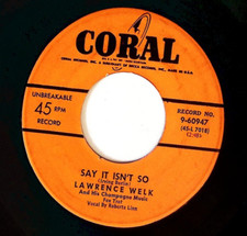 LAWRENCE WELK – SAY IT ISN'T SO/MINNIE THE MERMAID CORAL REC VINYL 45 81-26