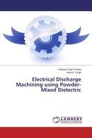 Electrical Discharge Machining Using Powder-Mixed Dielectric Hazoor Singh