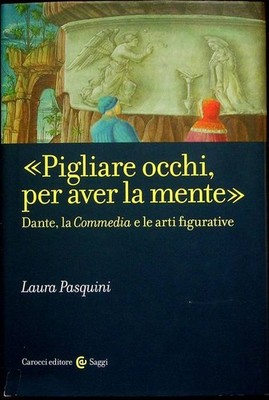 "Augen fangen, um den Verstand zu haben": Dante die Komödie und die Künste Figur