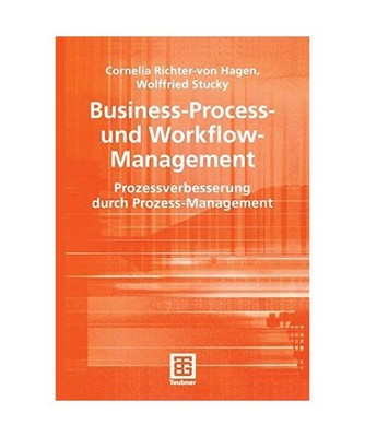Business-Process- und Workflow-Management: Prozessverbesserung durch Prozess-Man