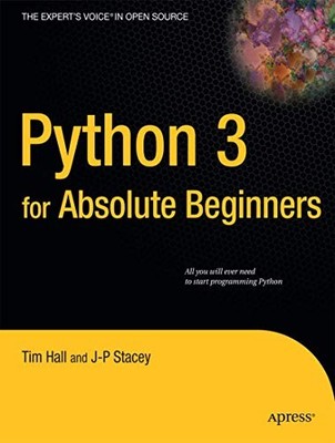 Python 3 for Absolute Beginners - Tim Hall - Paperback - Very Good