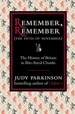 Remember, Remember (The Fifth of November): The H... by Parkinson, Judy Hardback