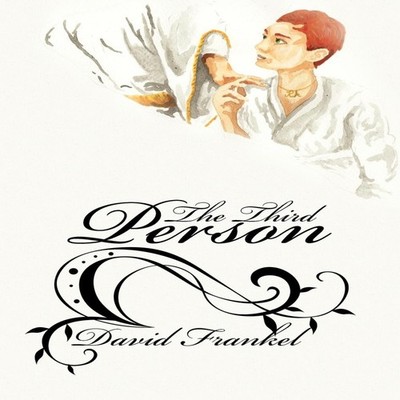 The Third Person David Frankel Hardcover Author Solutions Inc