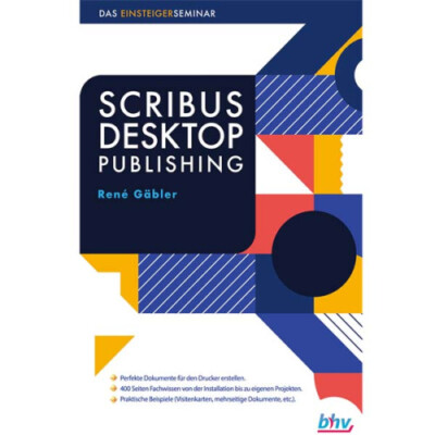 Scribus Desktop-Publishing - Das Einsteigerseminar