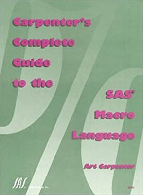 Carpenter's Complete Guide to the SAS Macro Language Paperback Ar