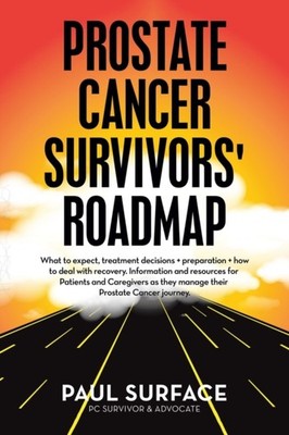 Surface - Prostate Cancer Survivors' Roadmap  What to Expect Treatmen - X555z