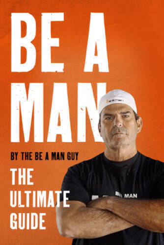 Be a Man by The Be a Man Guy HARDBACK 9780063272675 - Image 3