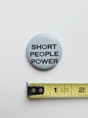 VINTAGE PROTEST BUTTON #13 - 1980s SHORT PEOPLE POWER ACTIVIST SUPPORT ANTI PIN