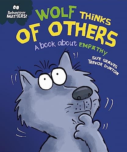 Behaviour Matters: Wolf Thinks of Others - A book about empat... - 9781445179971 - Image 2