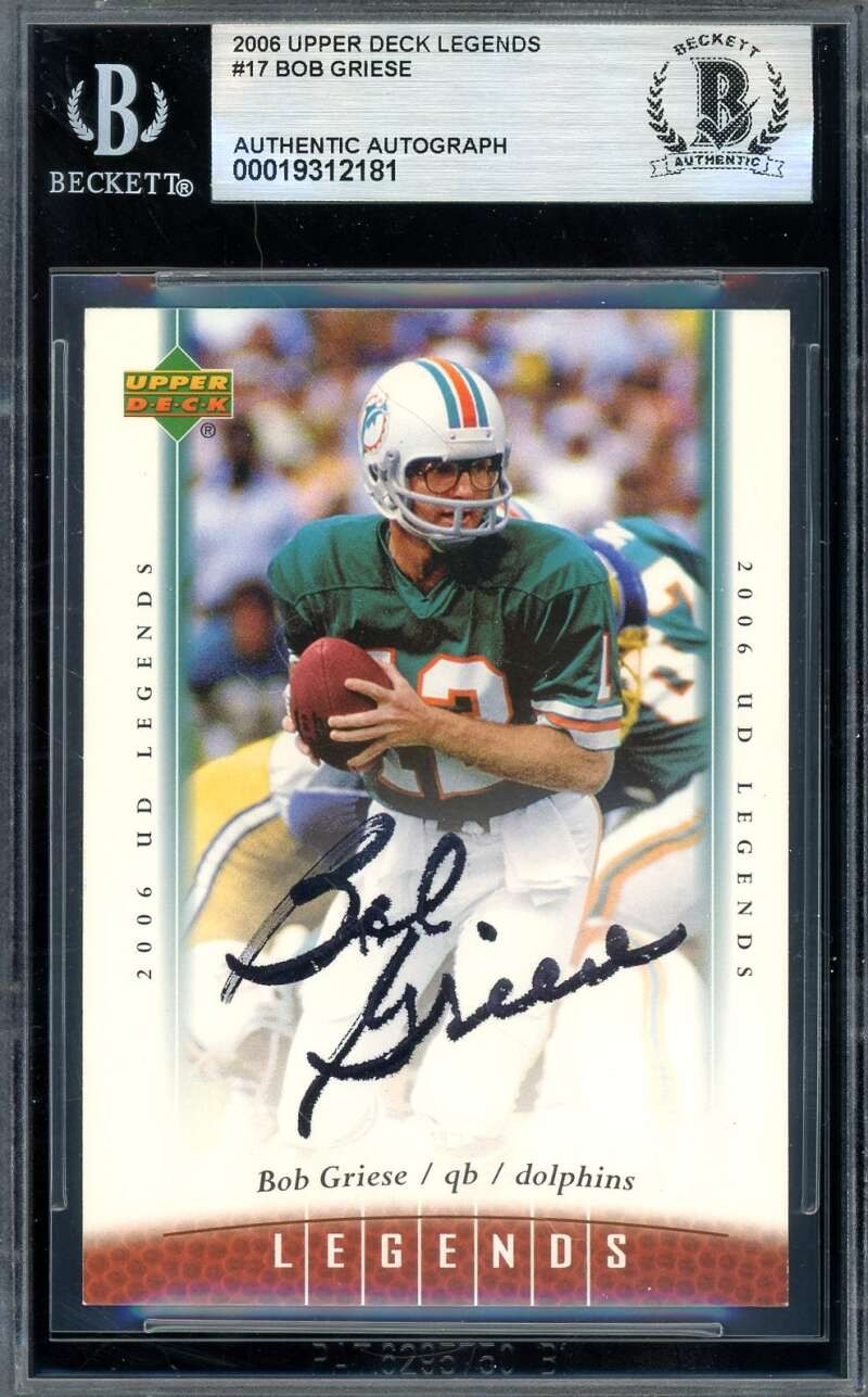 Bob Griese Beckett BAS Signed 2006 Upper Deck Legends Autograph