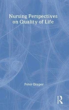 Nursing Perspectives on Quality of Life - Paperback, by Draper Peter - Good