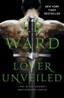 Lover Unveiled (The Black Dagger Brotherhood series)