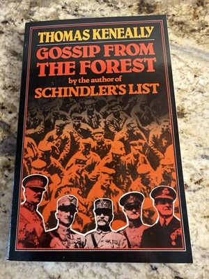 Gossip from the Forest by Thomas Keneally (author of Schindler s List)