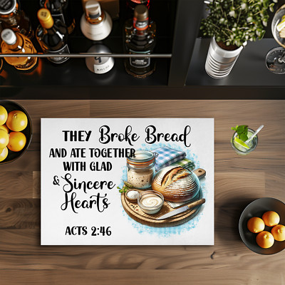 They Broke Bread,  11x8'' Tempered Glass Cutting Board, Sublimated, (cut133)