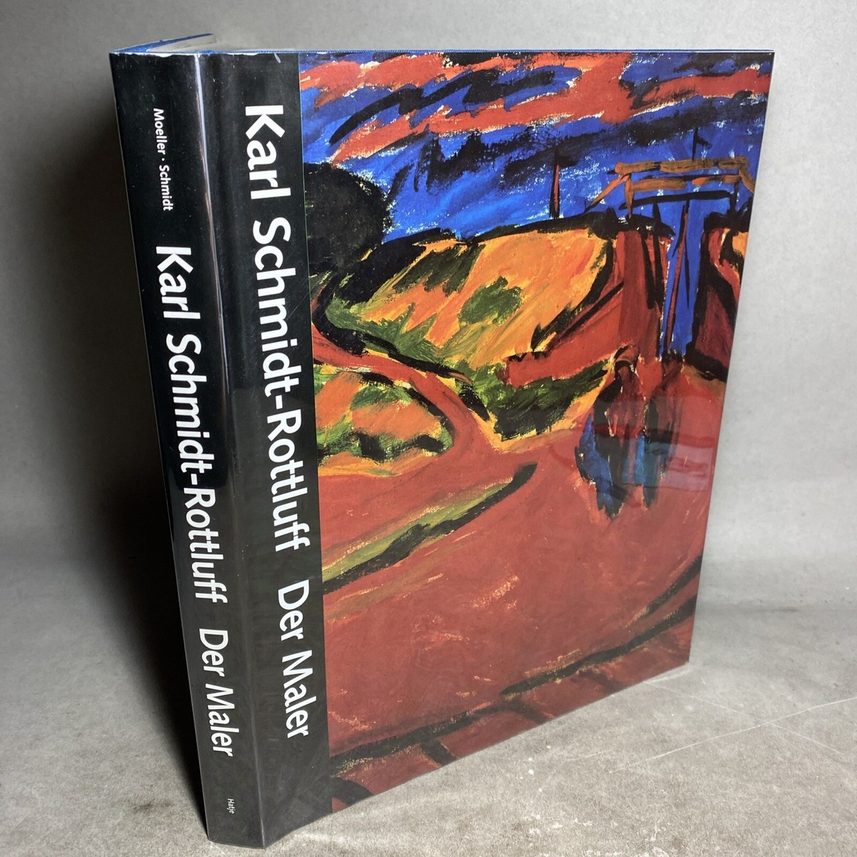 アート・デザイン・音楽 Karl Schmidt-roffluff: Eine Monographie Artist Monograph: Karl Schmidt-Rottluff, Der Maler, Hardcover