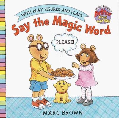 Say the Magic Word (Mini Play Book) - Board book By Brown, Marc - GOOD