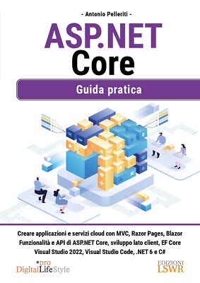 ASP. NET Core. Guida pratica - Pelleriti Antonio