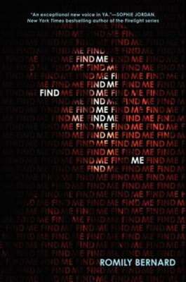Find Me by Romily Bernard: Used