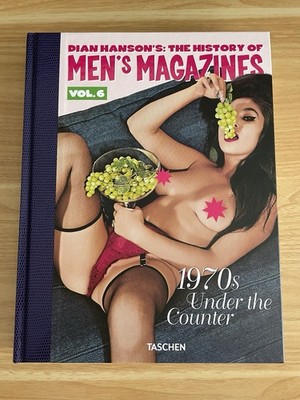 Dian Hanson's: The History of Men's Magazines. Vol. 6: 1970s Under the Counter