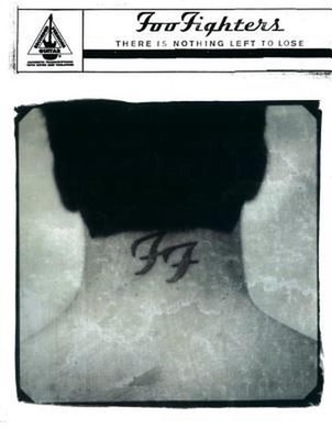 Foo Fighters - There Is Nothing Left to Lose: Authentic Guitar TAB by Alfred Pub