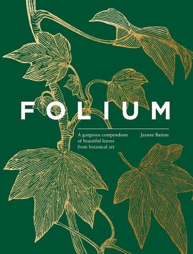 Folium: A gorgeous compendium of beautiful leaves from botanical art - Image 4