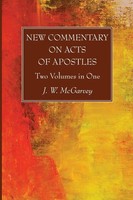 J. W. Mcgarvey | New Commentary On Acts Of Apostles | Taschenbuch | Englisch