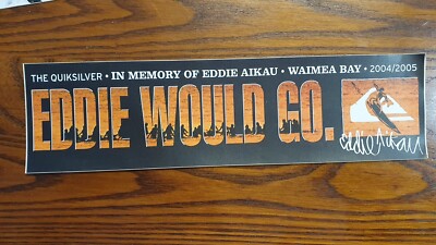 EDDIE WOULD GO STICKER + OTHER EDDIE AIKAU STUFF SURFING SURF