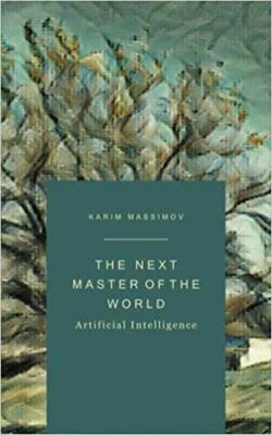 The Next Master of the World: Artificial Intelligence  paperback Collectible - 