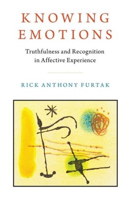 Knowing Emotions : Truthfulness and Recognition in Affective Experience, Pape...