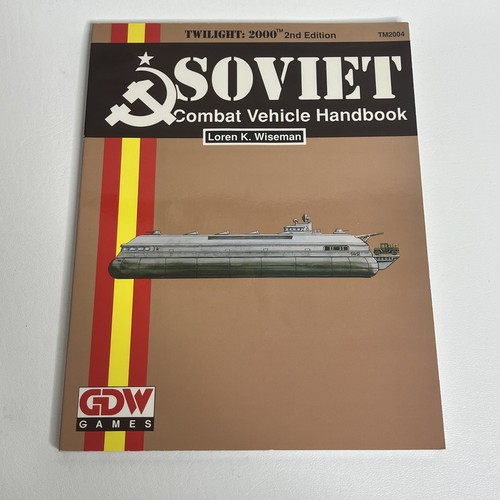 GDW Twilight 2000 SOVIET COMBAT VEHICLE Handbook 1990 TM2004