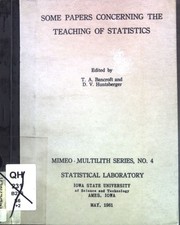 Some Papers concerning the Teaching of Statistics; Mimeo-Multilith Series No. 4;