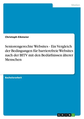 Christoph Eikmeier | Seniorengerechte Websites - Ein Vergleich der...