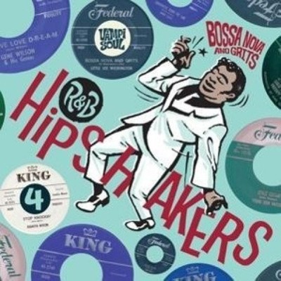 R&B Hipshakers Vol. 4: Bossa Nova und Grits von VERSCHIEDENEN KÜNSTLERN [Audio CD]