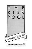 The Risk Pool by Russo, Richard