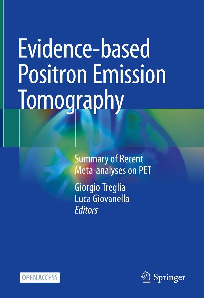 Evidence-based Positron Emission Tomography: Summary of Recent
