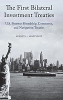 Kenneth J. Vandevelde | First Bilateral Investment Treaties | Buch | Englisch