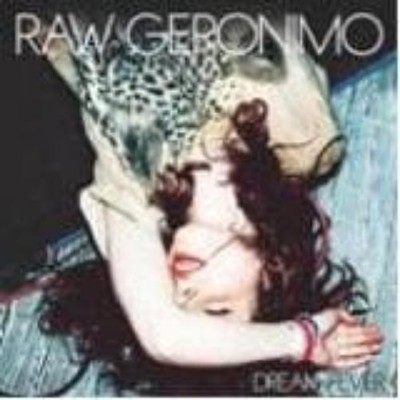 Raw Geronimo Dream Fever (Vinyl) (UK IMPORT)
