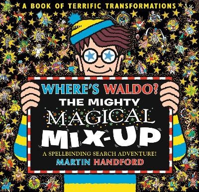 Wheres Waldo? The Mighty Magical Mix Up: A Spellbinding Search & Find Adventu...