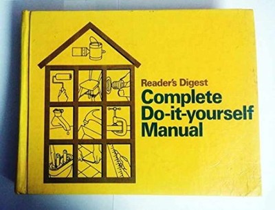 Reader's Digest Complete Do It Yourself - Hardcover, by Richard Day - Very Good